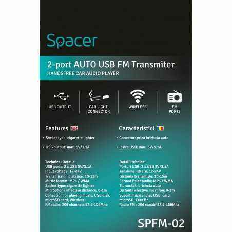 MODULATOR AUTO FM SPACER- Bluetooth 5.0- 2xUSB max. 5V/3.1A- 12V-24V- max. 10-15m- mic max. 0-1m- format MP3/WMA- 206 canale 87.